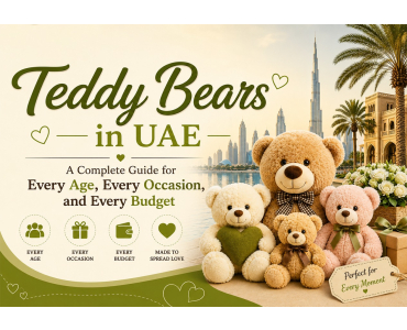 Teddy Bears in UAE: A Complete Guide for Every Age, Every Occasion, and Every Budget