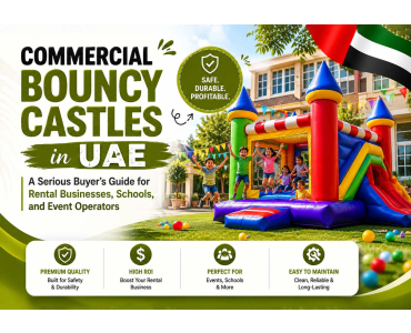 Commercial Bouncy Castles in UAE: A Serious Buyer's Guide for Rental Businesses, Schools, and Event Operators